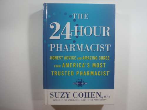 The 24- Hour Pharmacist - Suzy Cohen (HARDCOVER)