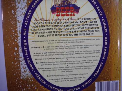 Ultimate Encyclopedia of Beer: The Complete  Guide to the World`s Great Brews (HARDCOVER)Roger Protz