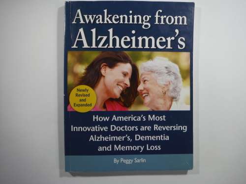 Awakening From Alzheimer`s by Peggy Sarlin (SOFTCOVER)