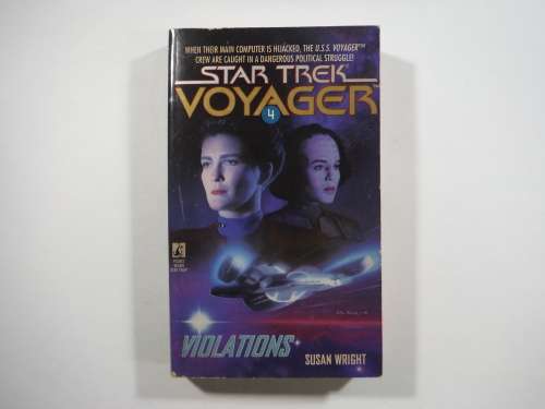 Violations (Star Trek Voyager, No 4) Susan Wright (SOFTCOVER)