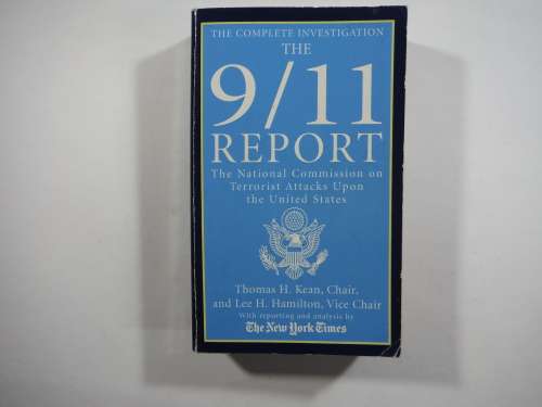 9/11 Report The National Commission on Terrorist  Attacks Upon the United States. (SOFTCOVER)