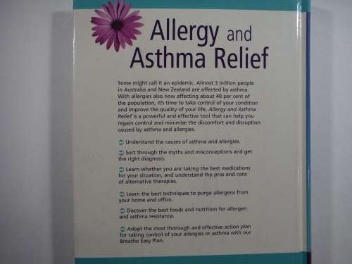 Allergy and Asthma Relief : The Breakthrough Approach to Ending the Attacks and Feeling Great