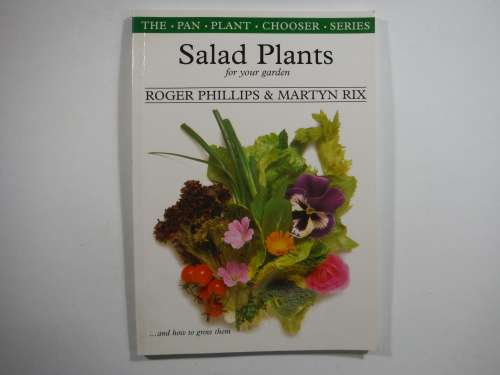 Salad Plants for Your Garden - Softcover - Roger Phillips & Martyn Rix