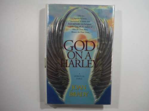 God on a Harley - Hardcover - Joan Brady ( A Spiritual Fable)