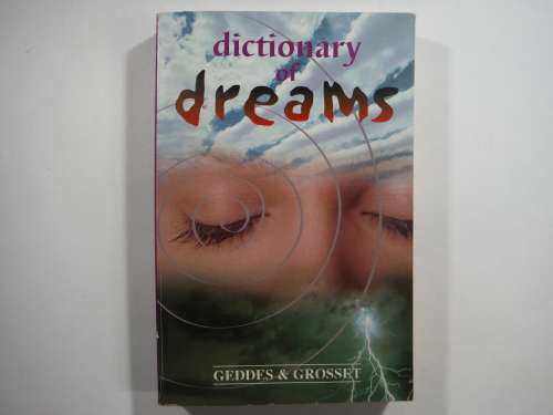 Dictionary Of Dreams- Geddes & Grosset