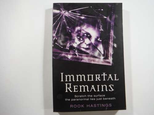 Immortal Remains- Rook Hastings (Softcover)