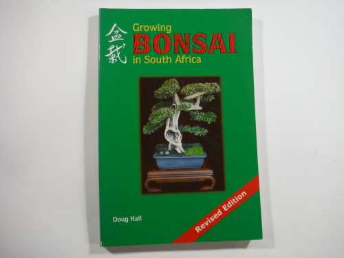 Growing Bonsai in South Africa- Doug Hall (Softcover)