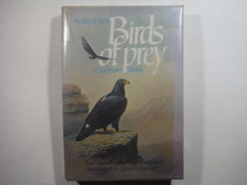 Birds of Prey of Southern Africa - Hardcover - Peter Steyn - Second Impression - 1985
