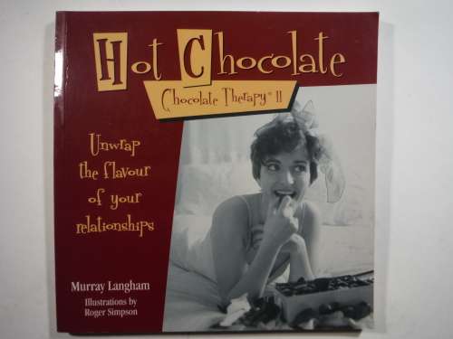 Hot Chocolate : Chocolate Therapy II - Softcover - Murray Langham