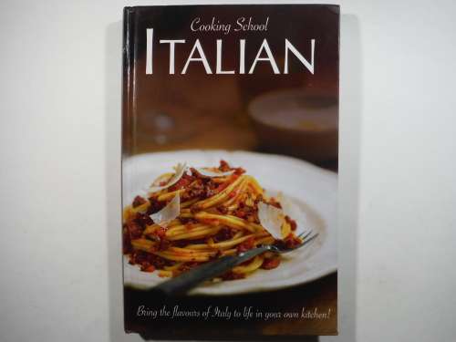 Cooking School : Italian - Hardcover