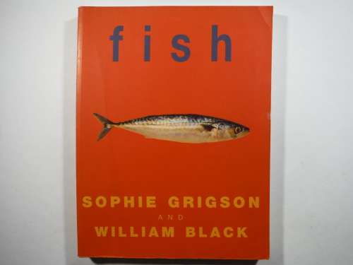 Fish - Softcover - Sophie Grigson and William Black