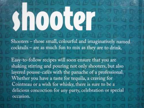 Shooter : Stimulating Shots with a Kick - Hardcover