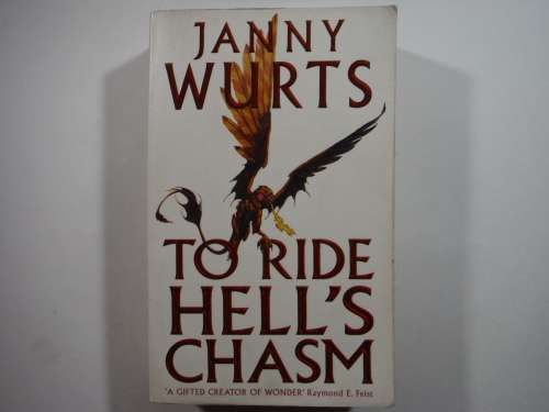 To Ride Hell`s Chasm - Paperback - Janny Wurts
