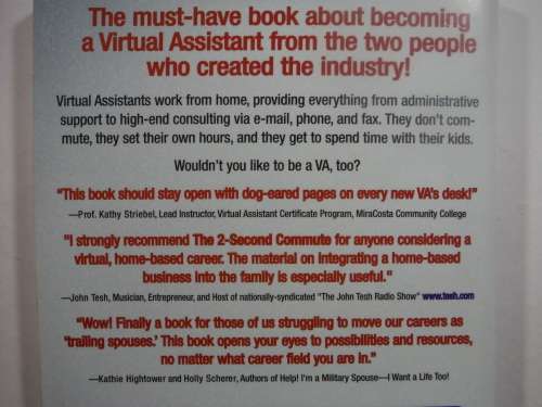 The 2-Second Commute : Join the Exploding Ranks of Freelance Virtual Assistants - Paperback