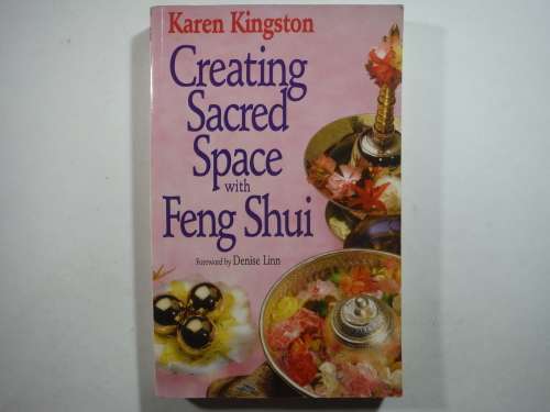 Creating Sacred Space with Feng Shui - Paperback - Karen Kingston