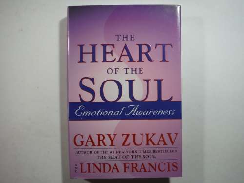 The Heart of the Soul - Hardcover - Gary Zukav