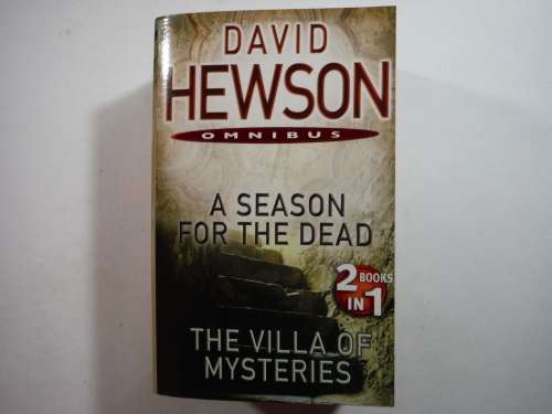 David Hewson Omnibus : A Season for the Dead and The Villa of Mysteries