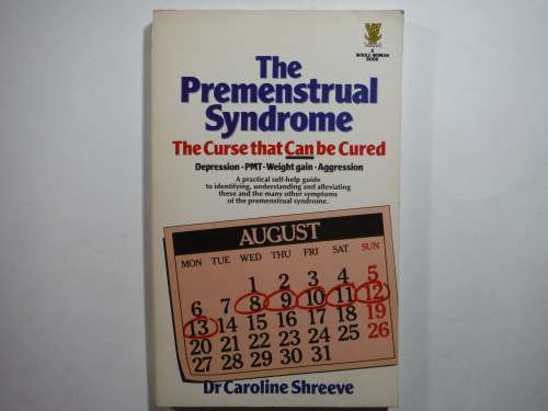 The Premenstrual Syndrome : The Curse that Can Be Cured - Paperback - Dr Caroline Shreeve