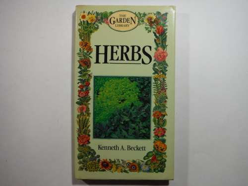 The Garden Library : Herbs - Hardcover - Kenneth A. Beckett