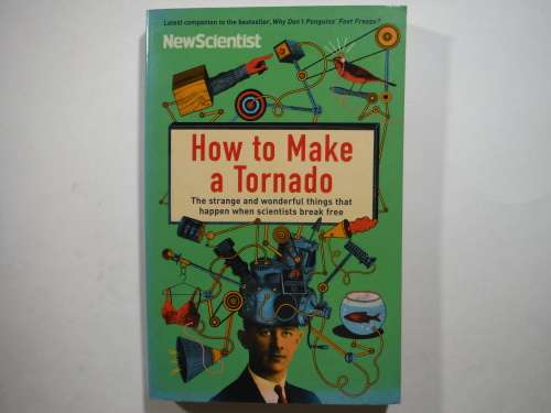 NewScientist : How to Make a Tornado - Paperback