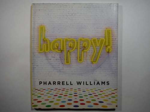 Happy! - Hardcover - Pharrell Willaims
