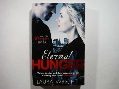 Eternal Hunger : Mark of the Vampire Series - Paperback - Laura Wright