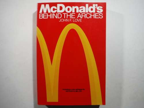 McDonald`s : Behind the Arches - Paperback - John F.Love