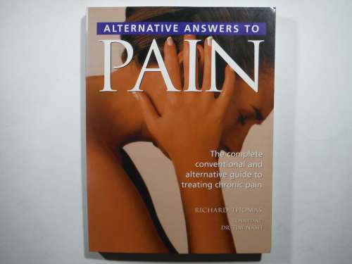 Alternative Answers to Pain - Softcover - Richard Thomas