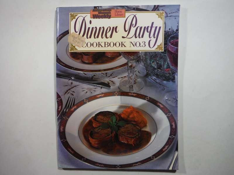 The Australian Women`s Weekly : Dinner Party Cookbook No.3