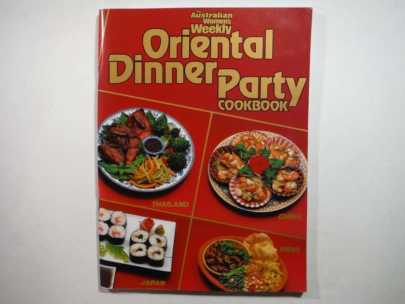 The Australian Women`s Weekly : Oriental Dinner Party Cookbook