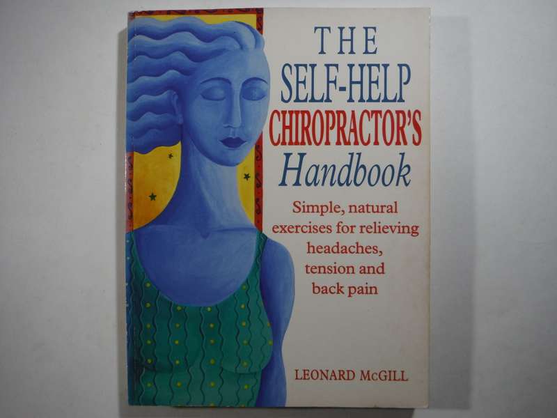 The Self-Help Chiropractor`s Handbook - Softcover - Leonard McGill