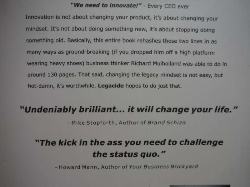 Legacide : Why Legacy Thinking is the Silent Killer of Innovation - Paperback - Richard Mulholland