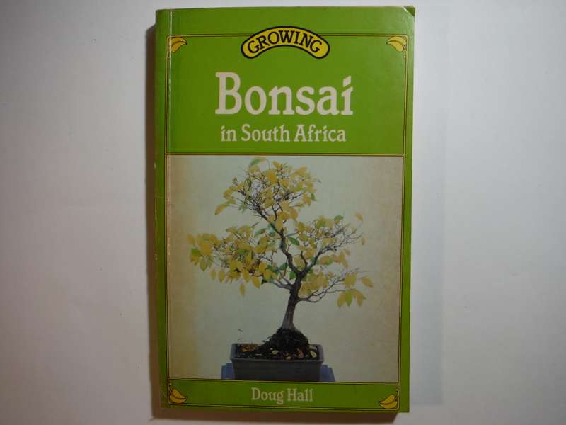 Growing Bonsai in South Africa - Paperback - Doug Hall