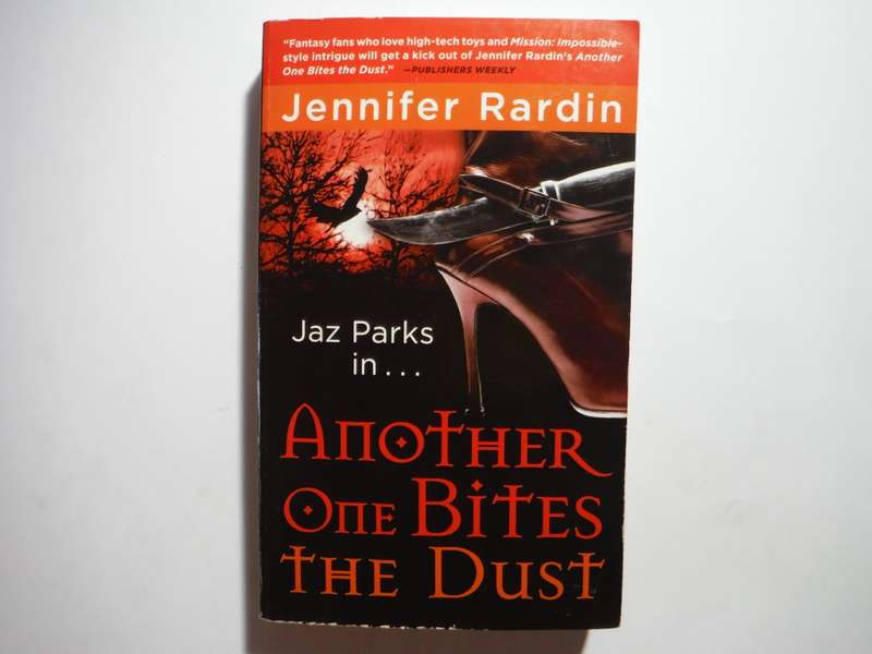Another One Bites the Dust - Paperback - Jennifer Rardin
