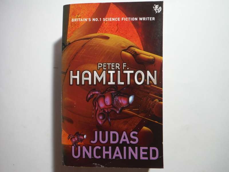 Judas Unchained : The Conclusion of the Commonwealth Saga - Paperback - Peter F. Hamilton