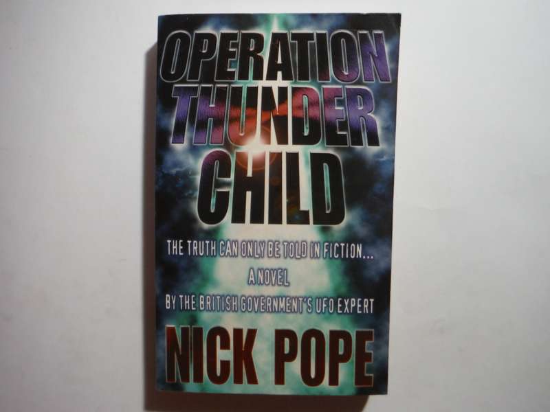 Operation Thunder Child - Paperback - Nick Pope