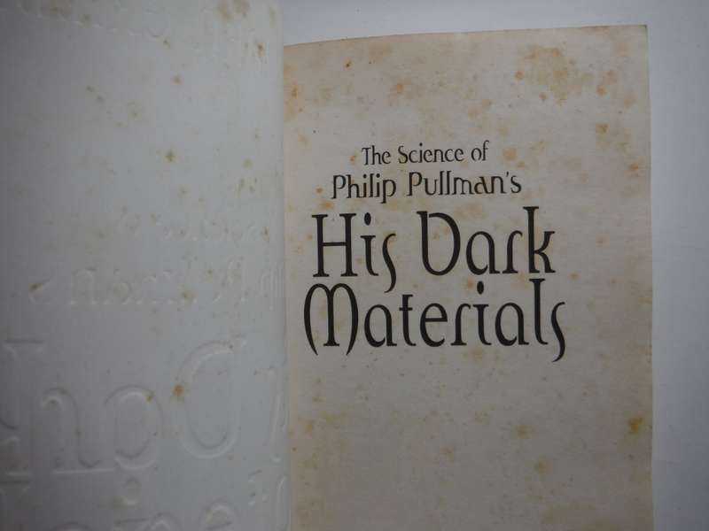 The Science of Philip Pullman`s His Dark Materials - Paperback - Mary and John Gribbin