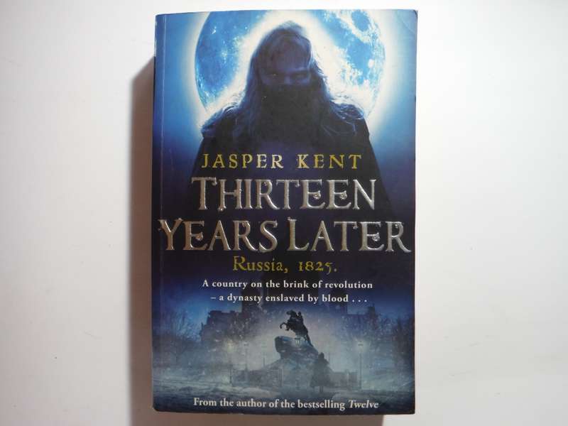 Thirteen Years Later - Paperback - Jasper Kent
