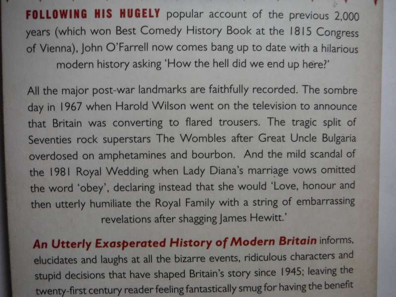 An Utterly Exasperated History of Modern Britain - Paperback - John O`Farrell