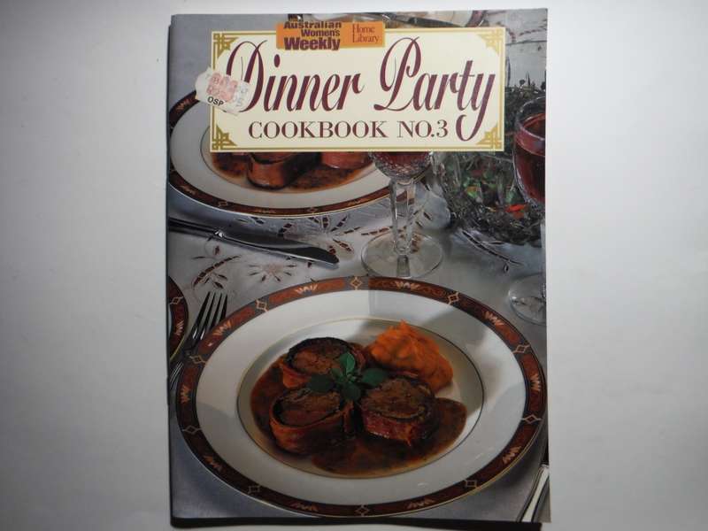 The Australian Women`s Weekly : Dinner Party Cookbook No.3