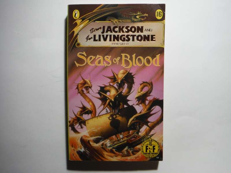 Fighting Fantasy #16 : Seas of Blood - Paperback - Steve Jackson and Ian Livingstone