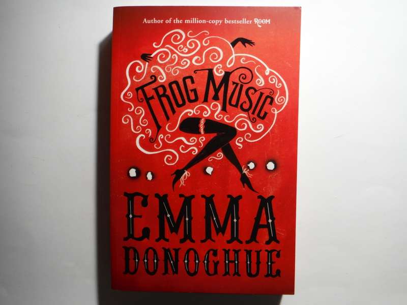 Frog Music - Paperback - Emma Donoghue