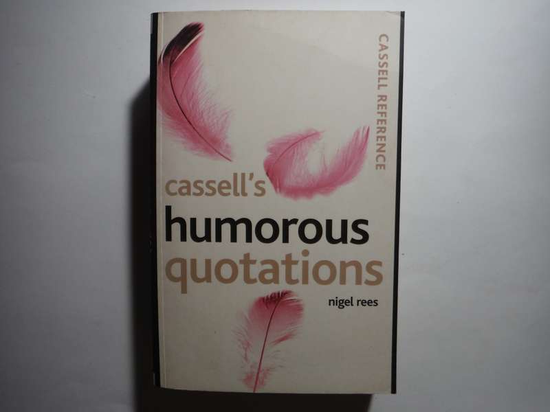 Cassell`s Humorous Quotations - Paperback - Nigel Rees