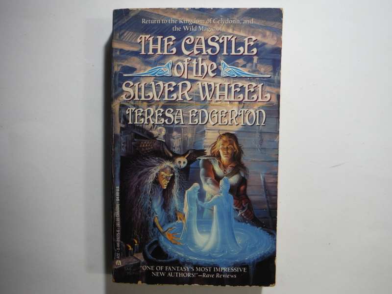 The Castle of the Silver Wheel - Paperback - Teresa Edgerton