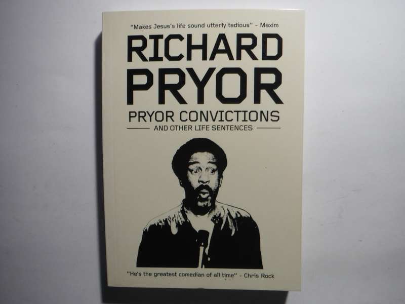Richard Pryor : Pryor Convictions and Other Life Sentences - Paperback