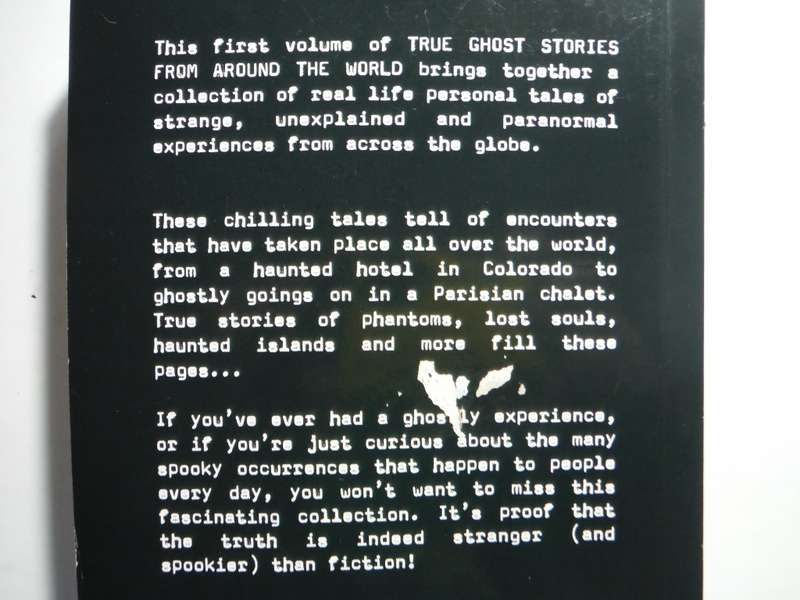 True Ghost Stories From Around the World : Volume 1 - Paperback