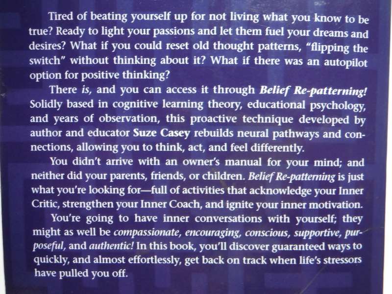 Belief Re-patterning - Paperback - Suze Casey
