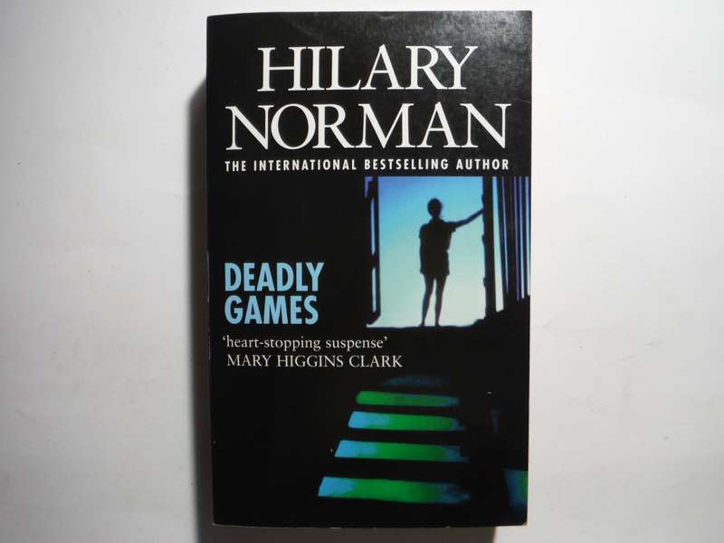 Deadly Games - Paperback - Hilary Norman