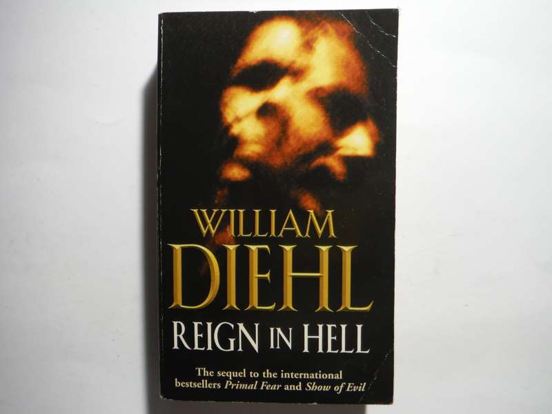 Reign in Hell - Paperback - William Diehl