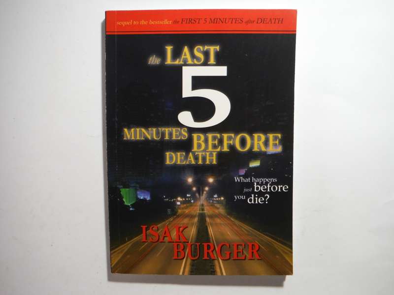 The Last 5 Minutes Before Death - Paperback - Isak Burger